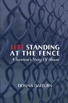 Left Standing At The Fence