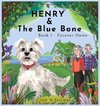 Henry and The Blue Bone