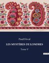 LES MYSTÈRES DE LONDRES