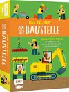 Das XXL-Set - Bauen, Wissen, Spielen: Auf der Baustelle