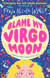 Blame My Virgo Moon