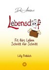 Lebensdoof® - Das Arbeitsbuch als praktischer Lebenskompass: Finanzen, Recht und Alltagstipps von der Steuererklärung über Arbeitsrecht, Mietrecht sowie Haushaltsführung