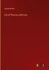 Life of Thomas Jefferson