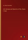 Life, Sermons and Speeches of Rev. Numa F. Reid