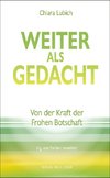 Weiter als gedacht