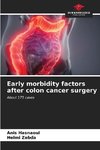 Early morbidity factors after colon cancer surgery