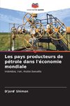 Les pays producteurs de pétrole dans l'économie mondiale