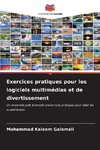 Exercices pratiques pour les logiciels multimédias et de divertissement