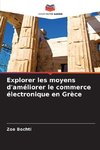 Explorer les moyens d'améliorer le commerce électronique en Grèce