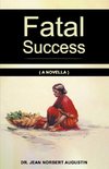 Fatal Success