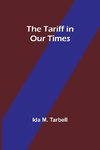 The Tariff in Our Times