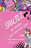 SAUTEZ ET DITES DA-DO-DO-DO!