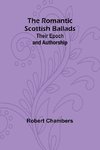 The Romantic Scottish Ballads