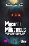 Macabre and Monstrous