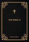 The Bible II