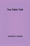 Tea-Table Talk