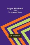 Roger the Bold