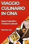 Viaggio Culinario in Cina