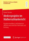 Medienprojekte im Mathematikunterricht