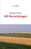 Alb-Betrachtungen