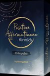 55 positive Affirmationen für mich