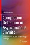 Completion Detection in Asynchronous Circuits