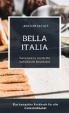 Bella Italia - Genussreise durch die italienische Backkunst