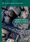 Spatial Literary Studies in China