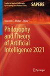 Philosophy and Theory of Artificial Intelligence 2021