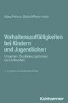 Verhaltensauffälligkeiten bei Kindern und Jugendlichen