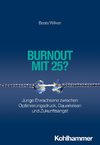 Burnout mit 25?