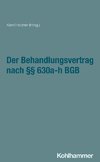 Der Behandlungsvertrag nach §§ 630a-h