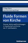 Fluide Formen von Kirche