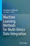 Machine Learning Methods for Multi-Omics Data Integration