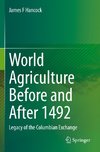 World Agriculture Before and After 1492