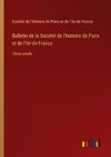 Bulletin de la Société de l'histoire de Paris et de l'Ile-de-France