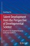 Talent Development from the Perspective of Developmental Science