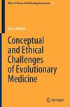 Conceptual and Ethical Challenges of Evolutionary Medicine