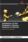 Validation of the Piagetian Theses - Genesis of Morals