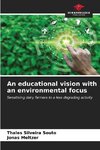 An educational vision with an environmental focus