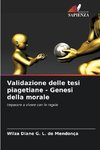 Validazione delle tesi piagetiane - Genesi della morale