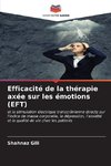 Efficacité de la thérapie axée sur les émotions (EFT)