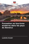 Formation au tourisme moderne dans les pays du Benelux