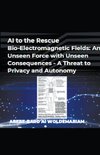 AI to the Rescue - Bio-Electromagnetic Fields