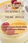 LAS ÚLTIMAS CREACIONES DE CRÈME BRÛLÉE