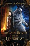 Forsaken Beauty and the Etherbeast