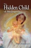 The Hidden Child of Medjugorje