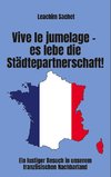 Vive le jumelage - es lebe die Städtepartnerschaft!