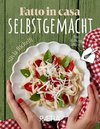 Fatto in casa - Selbstgemacht