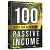 100 Ideas for Automated, Passive Income